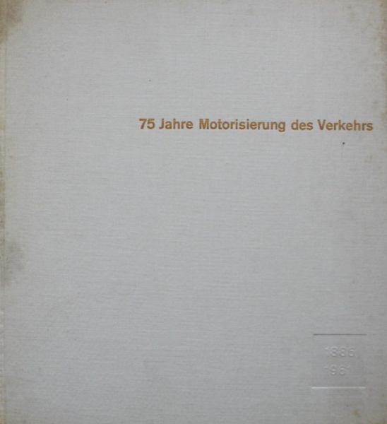 Schildberger "75 Jahre Motorisierung des Verkehrs" Mercedes-Benz History 1961 (8846)